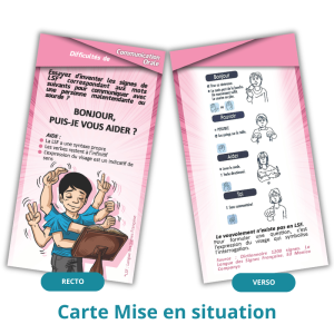 exemple de carte mise en situation : Essayez d'inventer les signes de LSF correspondant aux mots suivants pour communiquer avec une personne malentendante ou sourde "bonjour, puis-je vous aider ?"