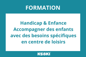 Formation Handicap et Enfance Accueil inclusif