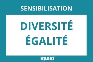 Sensibilisation Diversité et égalité de KESKI