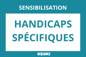 Sensibilisations Handicaps spécifiques de KESKI